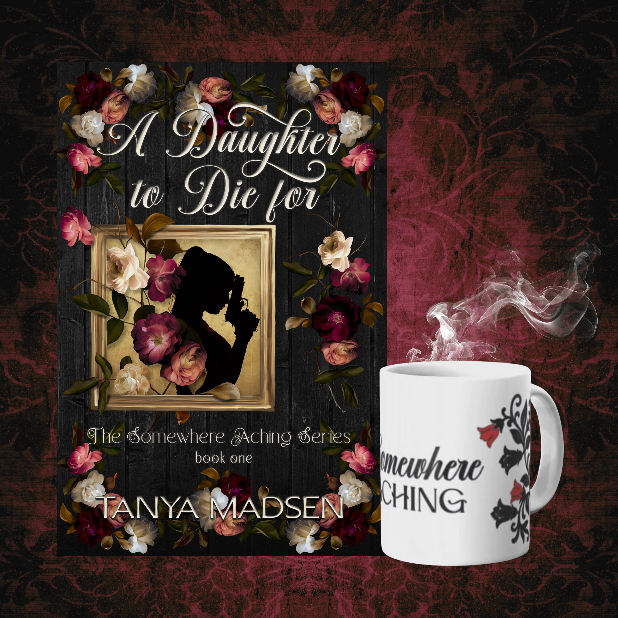 Book cover of 'A Daughter to Die For' by Tanya Madsen next to the Somewhere Aching theme mug on a dark background.