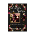A front‑facing image of the book A Future to Fight For, surrounded by a floral design. The cover shows a silhouette of a couple holding hands staring at the sunrise.