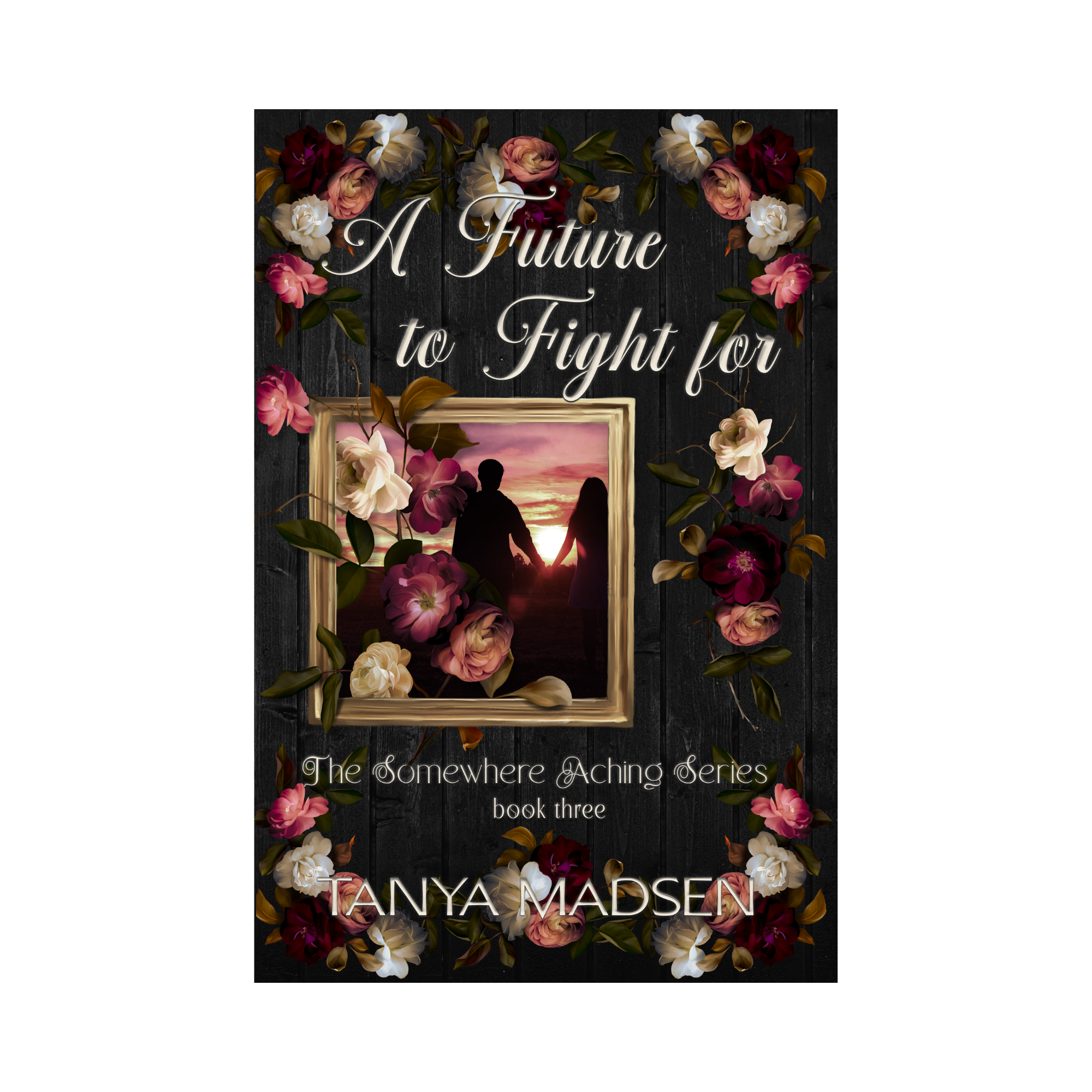 A front‑facing image of the book A Future to Fight For, surrounded by a floral design. The cover shows a silhouette of a couple holding hands staring at the sunrise.