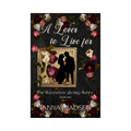 A front‑facing image of the book A Lover to Live For, surrounded by a floral design. The cover shows a silhouette of a couple almost kissing, the sun peaking between them.