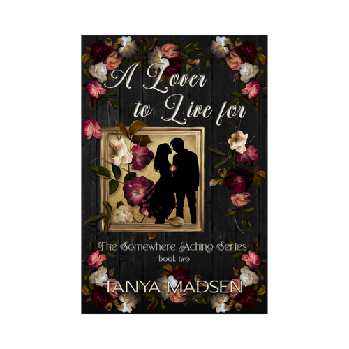 A front‑facing image of the book A Lover to Live For, surrounded by a floral design. The cover shows a silhouette of a couple almost kissing, the sun peaking between them.