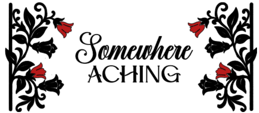 Decorative text 'Somewhere Aching' with black floral designs and red flowers on a white background