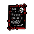 A 2x3 glossy, holographic, black rectangle sticker features the “Mask” quote from book one in a black‑white‑red design.