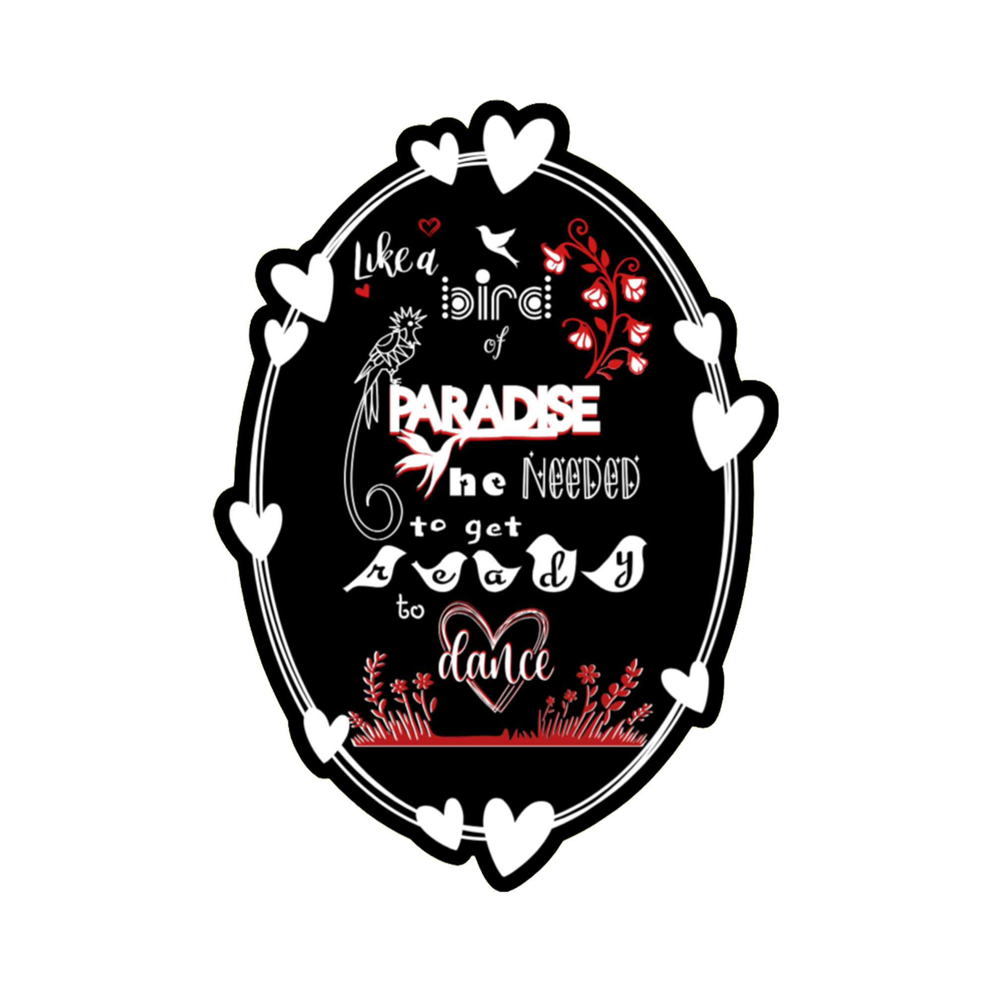 A 2x3 glossy, holographic, black oval sticker features the “Paradise” quote from book one in a black‑white‑red design.