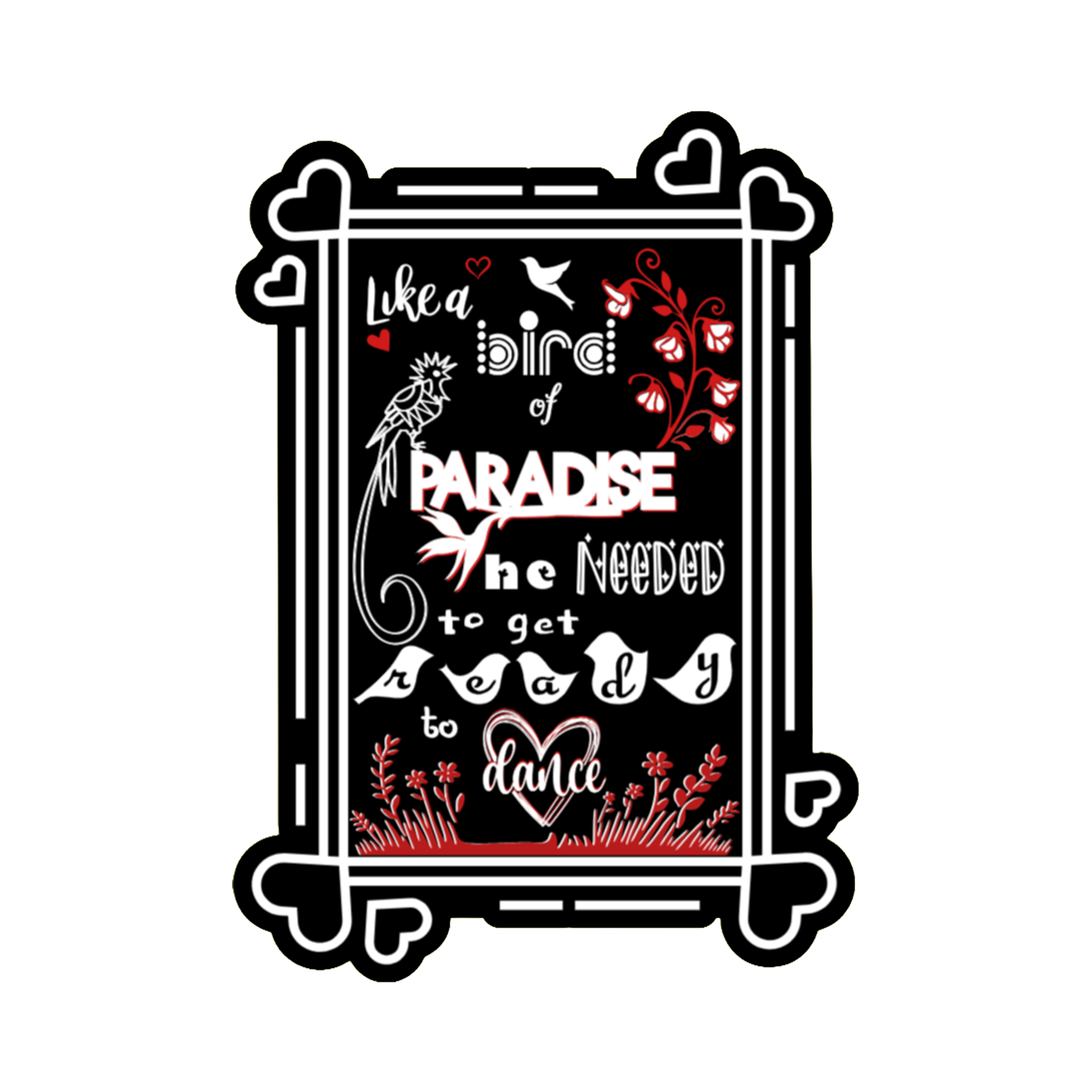A 2x3 glossy, holographic, black rectangle sticker features the “Paradise” quote from book one in a black‑white‑red design.