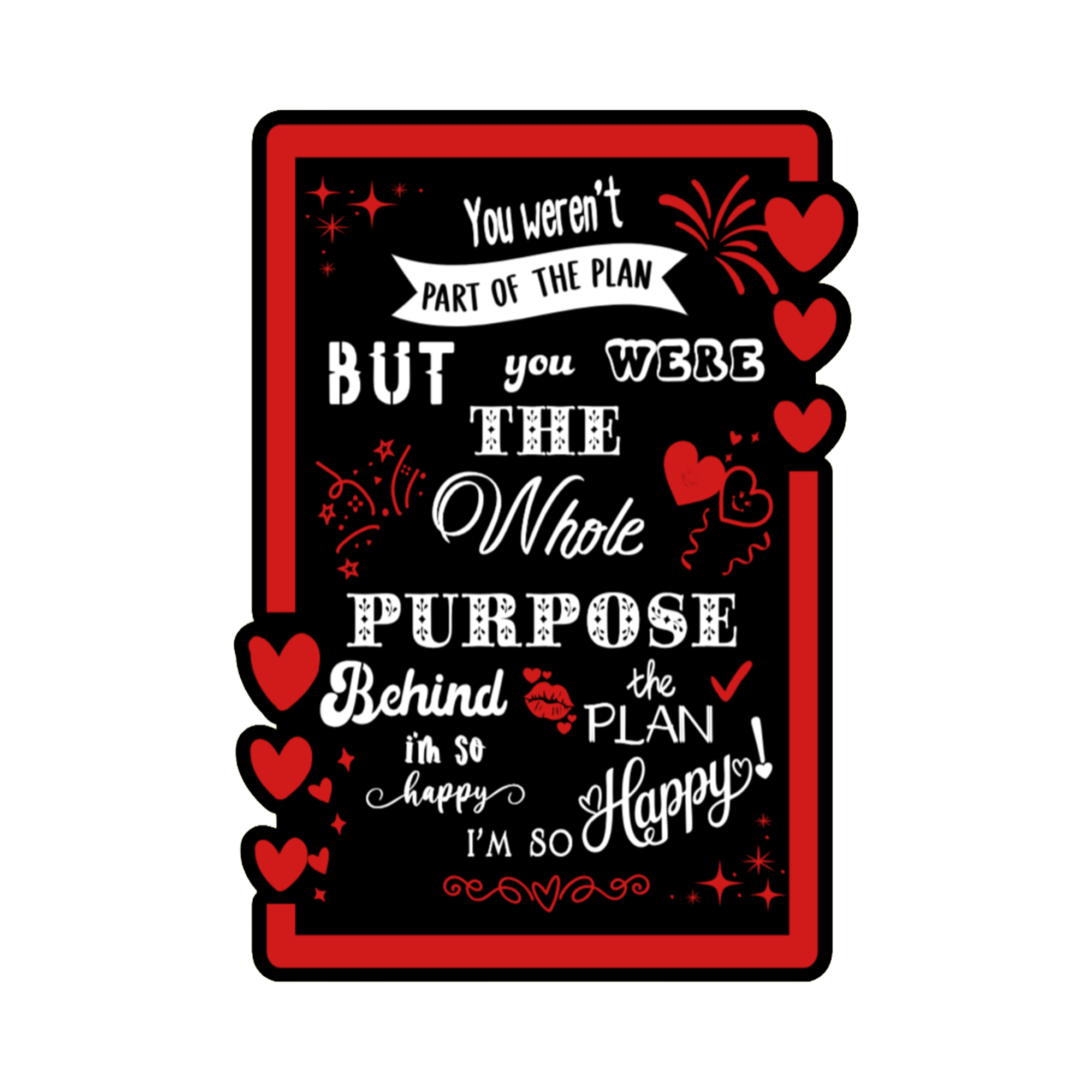 A 2x3 glossy, holographic, black rectangle sticker features the “Purpose” quote from book one in a black‑white‑red design.