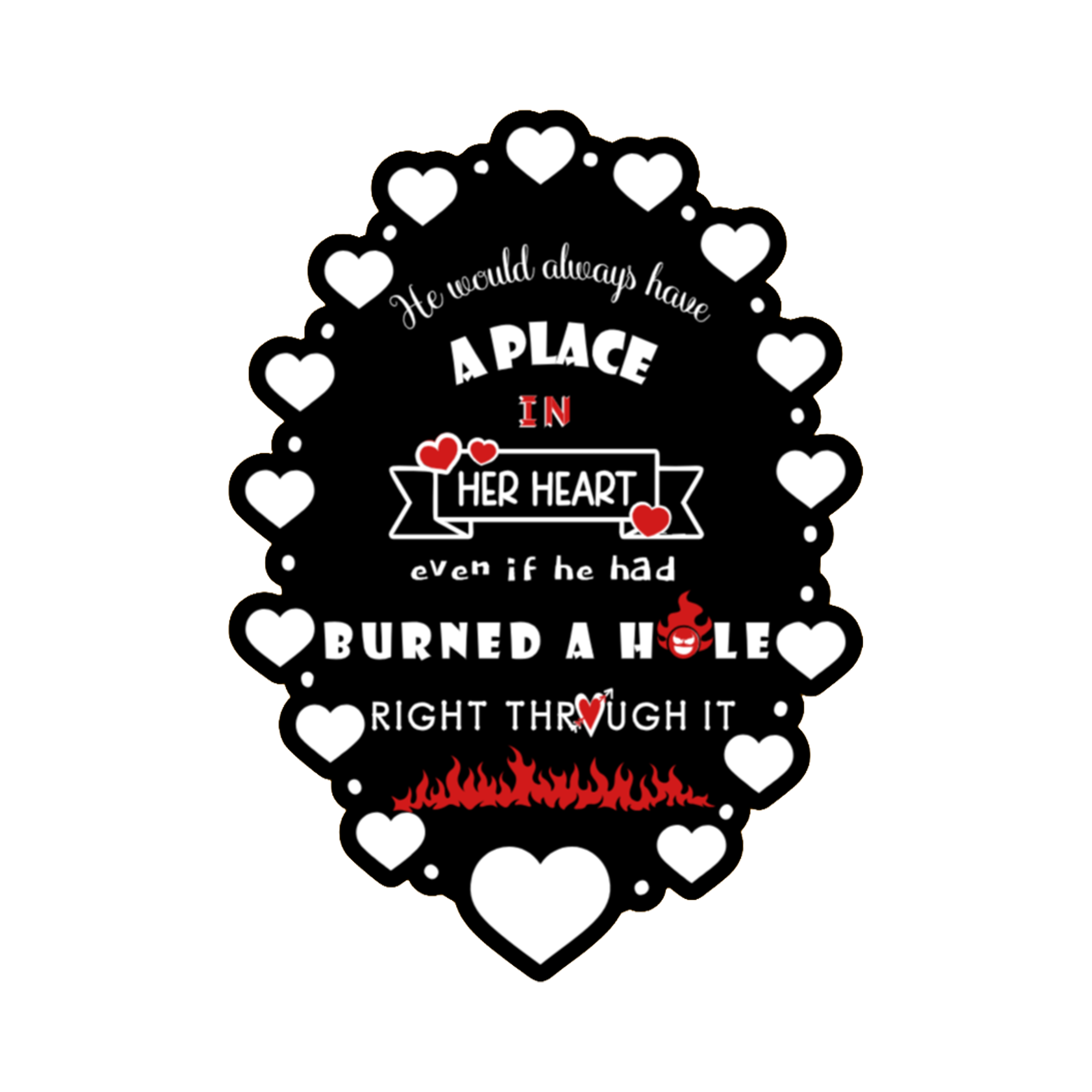 A 2x3 glossy, holographic, black oval sticker features the “Burned” quote from book three in a black‑white‑red design.
