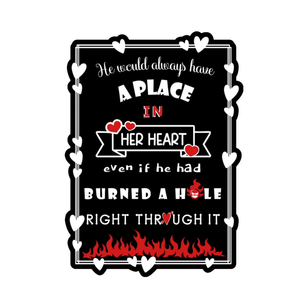 A 2x3 glossy, holographic, black rectangle sticker features the “Burned” quote from book three in a black‑white‑red design.