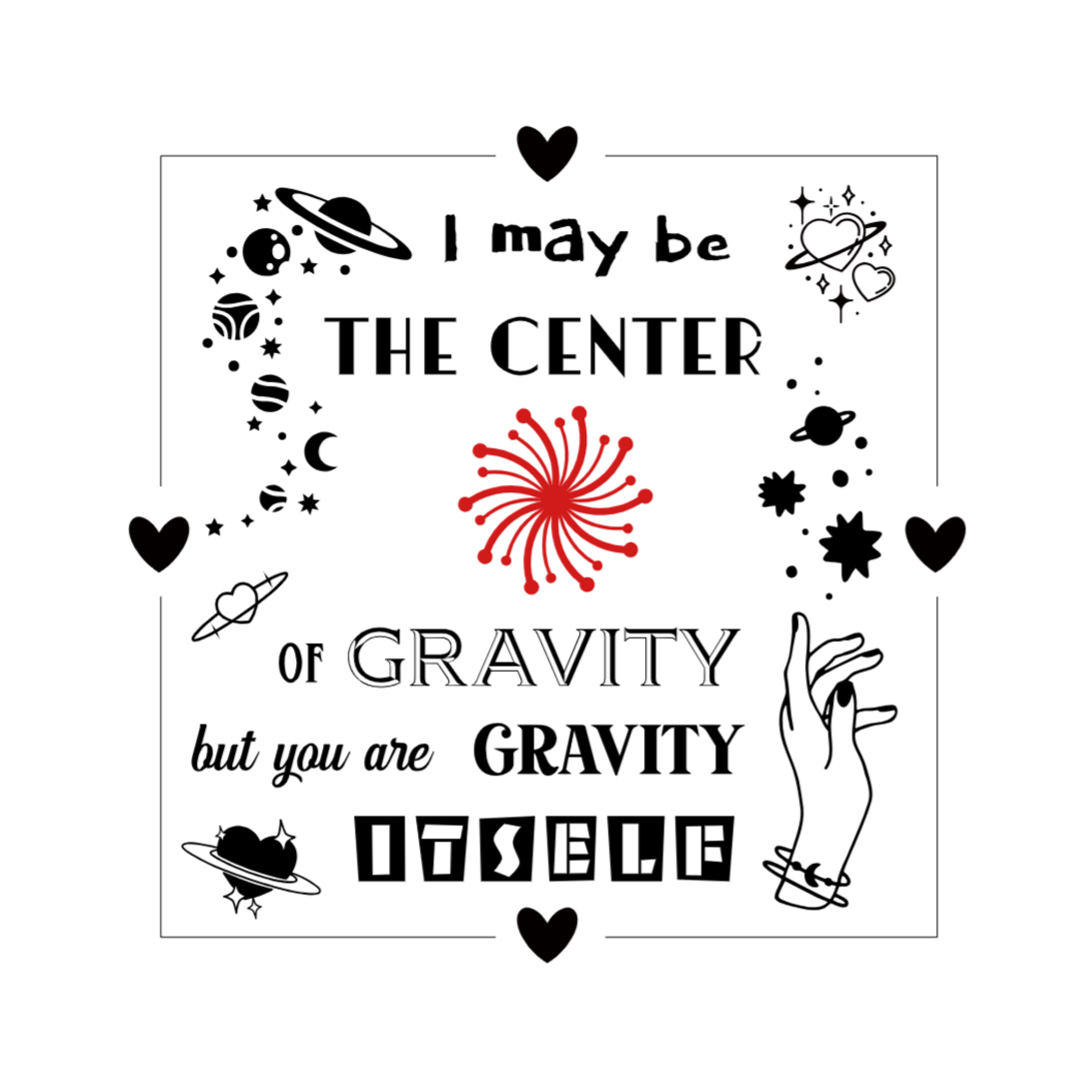 A 3x3 glossy, holographic, white square sticker features the “Gravity” quote from book three in a black‑white‑red design.
