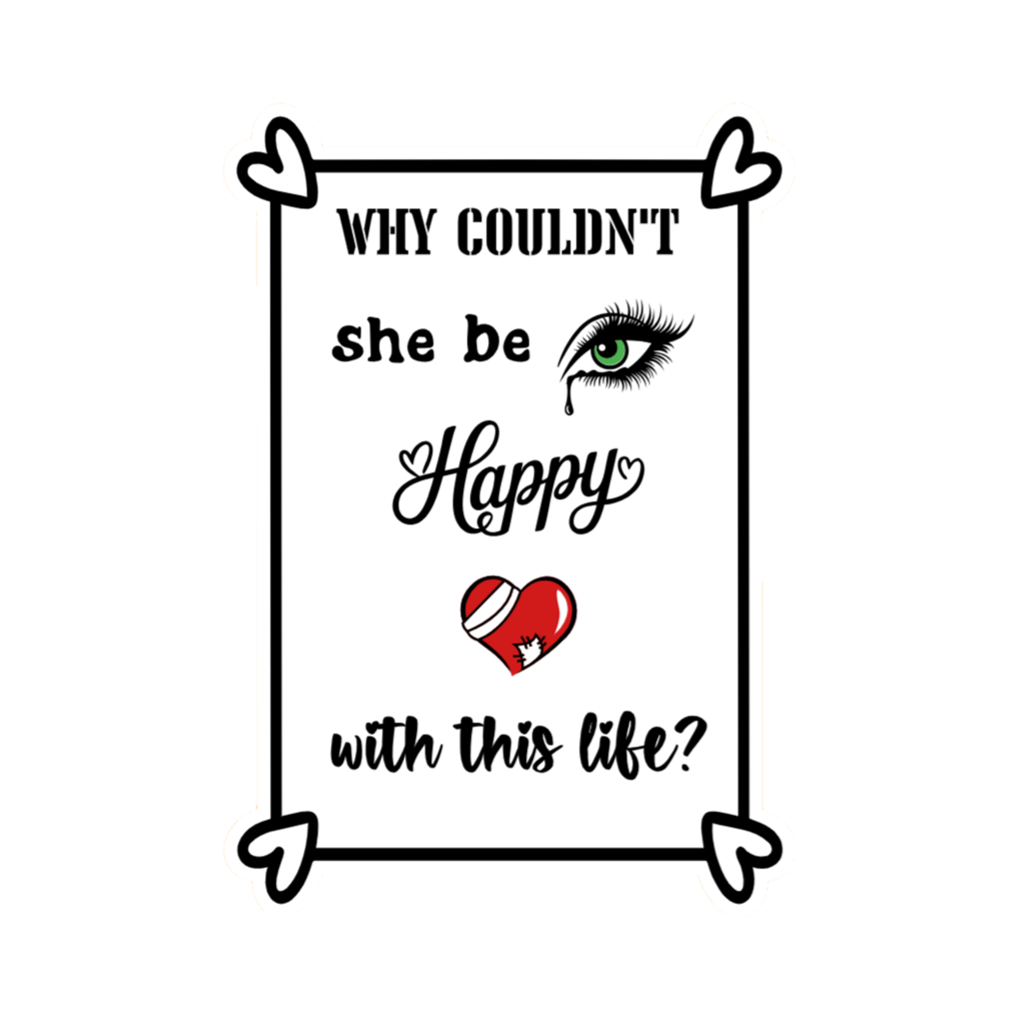 A 2x3 glossy, holographic, white rectangle sticker features the “Happy” quote from book three in a black‑white‑red design.
