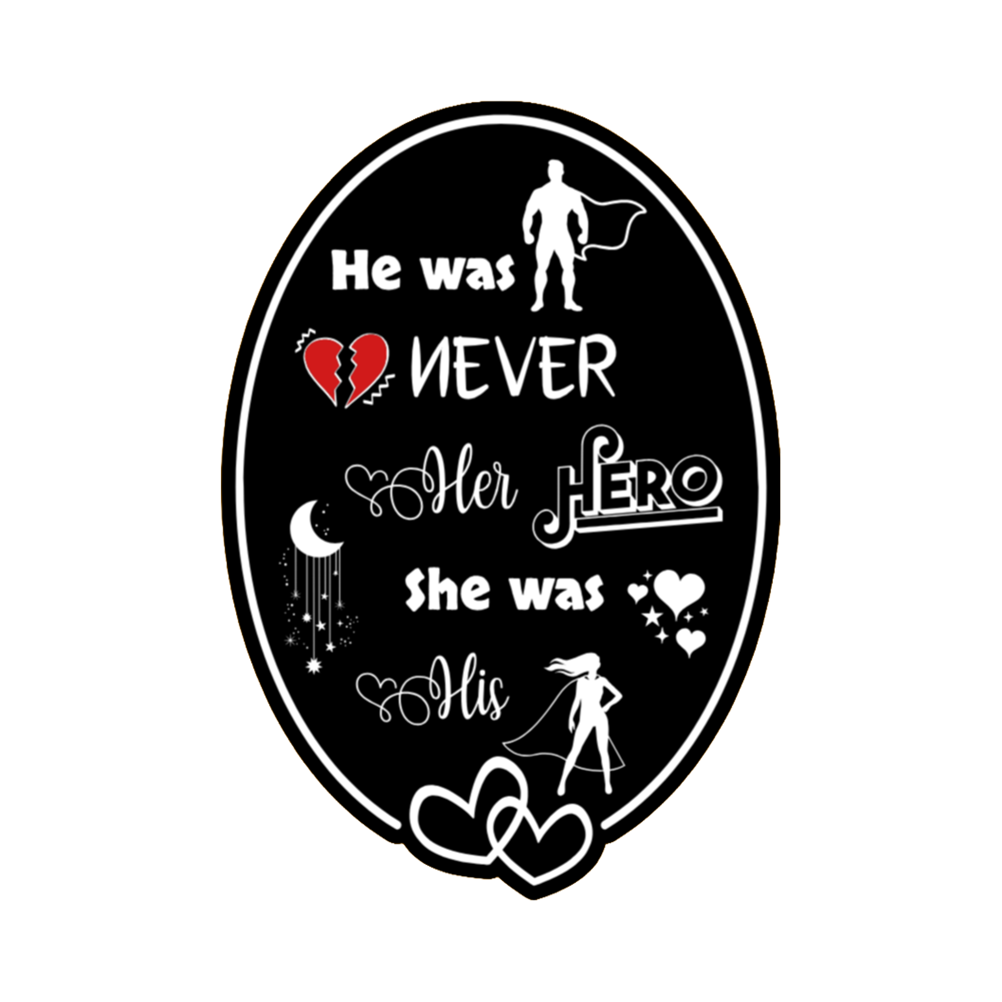 A 2x3 glossy, holographic, black oval sticker features the “Hero” quote from book three in a black‑white‑red design.