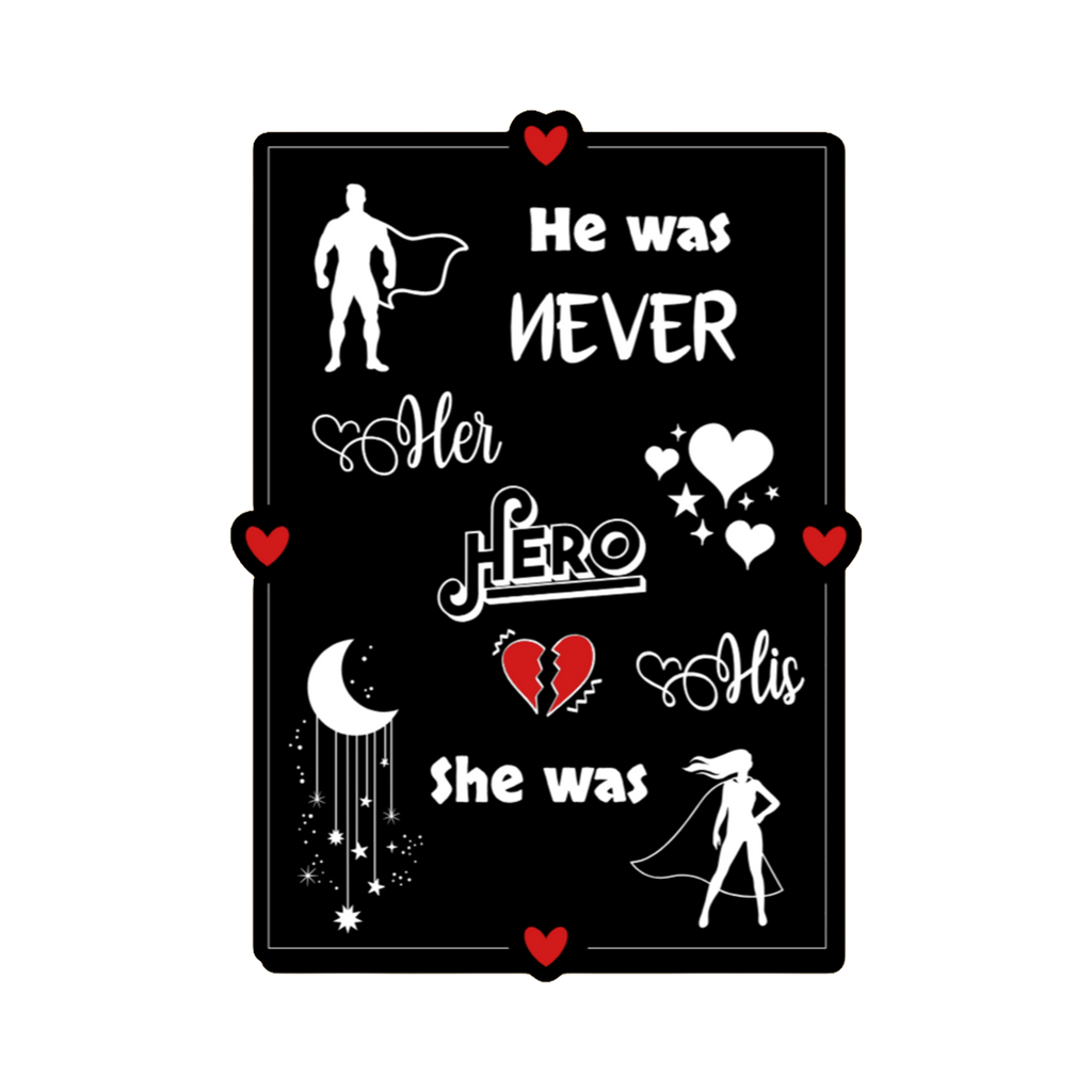 A 2x3 glossy, holographic, black rectangle sticker features the “Hero” quote from book three in a black‑white‑red design.