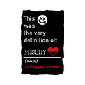 A 2x3 glossy, holographic, black rectangle sticker features the “Misery” quote from book three in a black‑white‑red design.