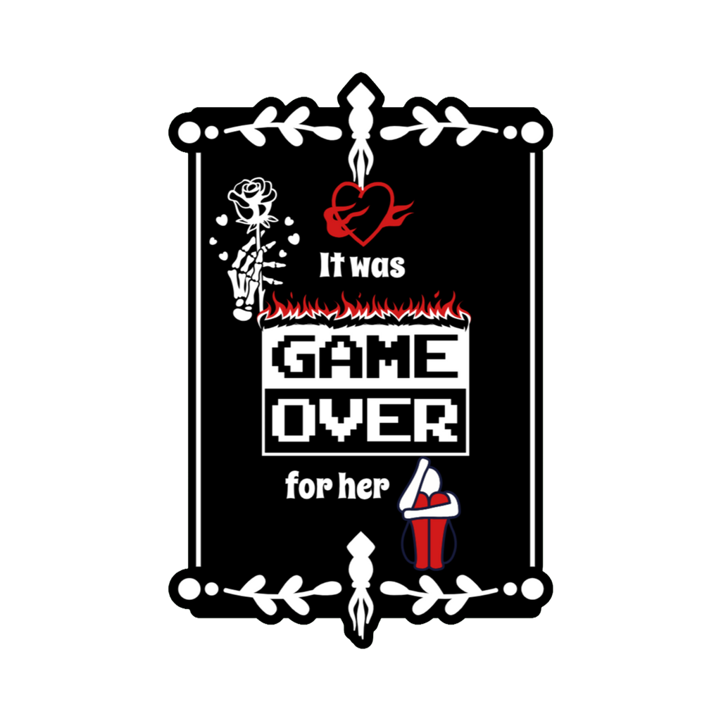 A 2x3 glossy, holographic, black rectangle sticker features the “Game over” quote from book two in a black‑white‑red design.