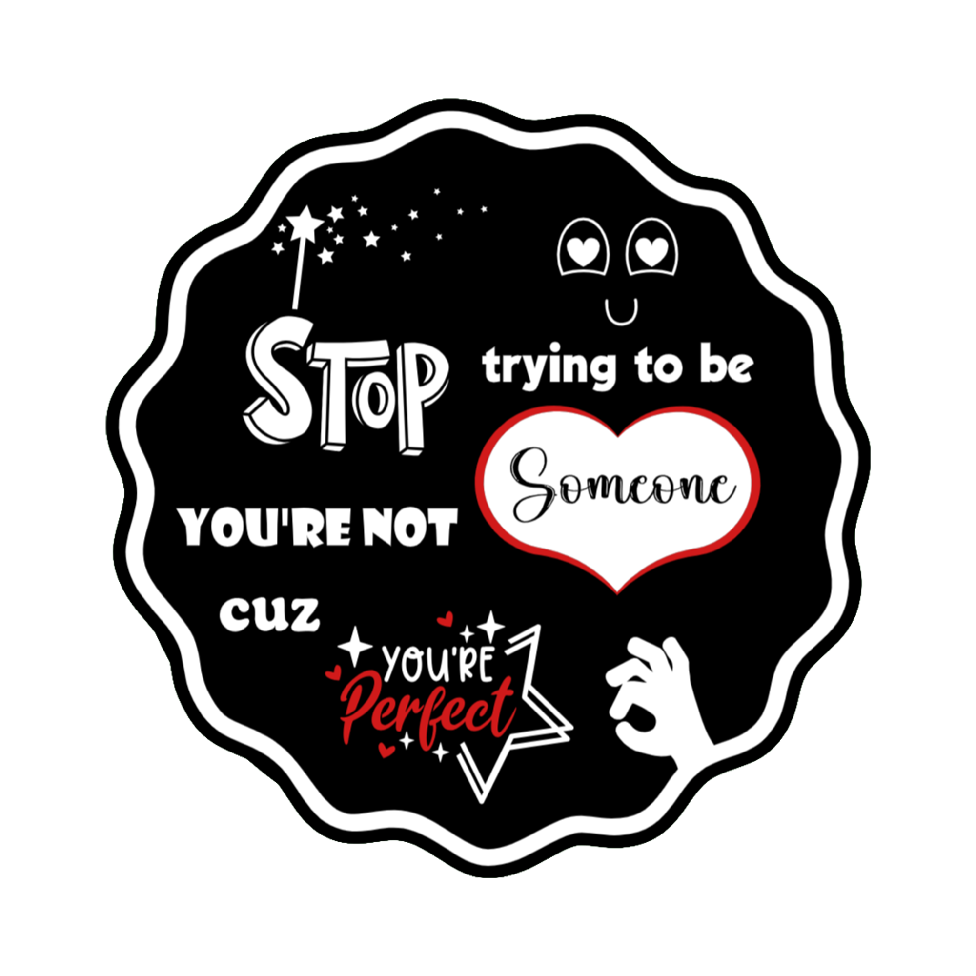 A 3x3 glossy, holographic, black circle sticker features the “Perfect” quote from book two in a black‑white‑red design.