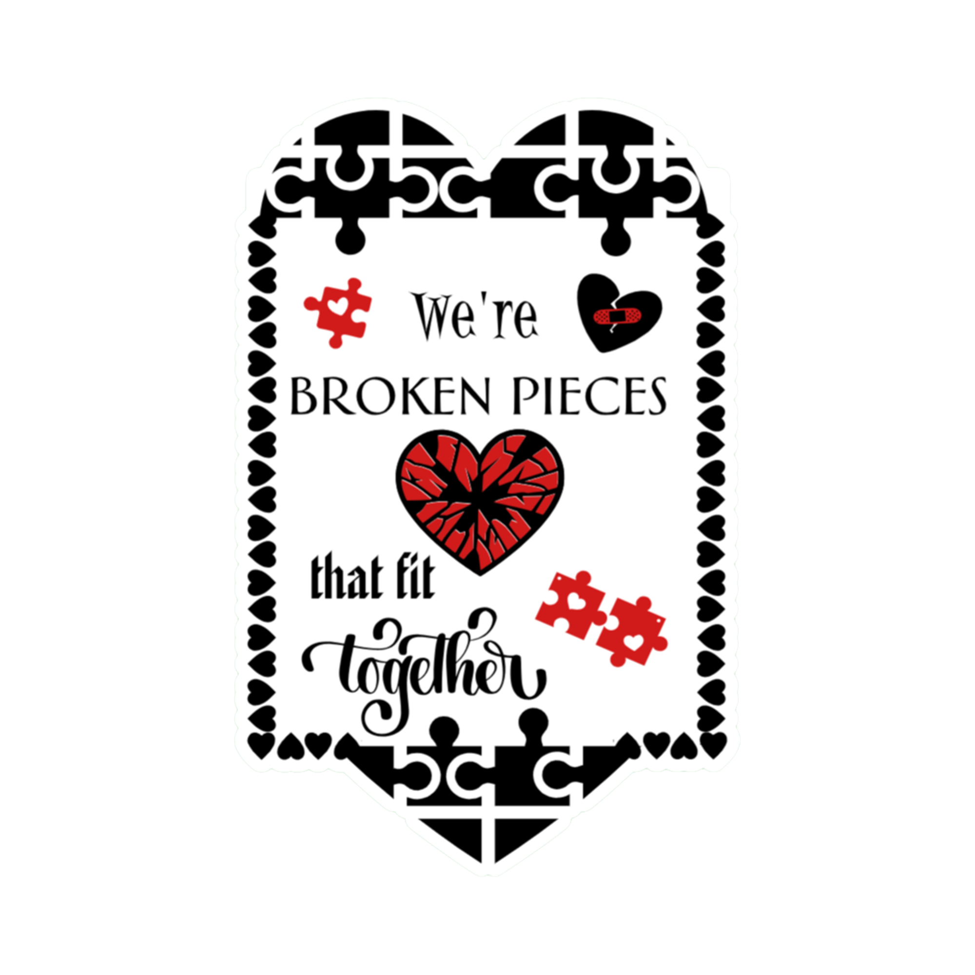 A 2x3 glossy, holographic, black square sticker features the “Pieces” quote from book two in a black‑white‑red design.
