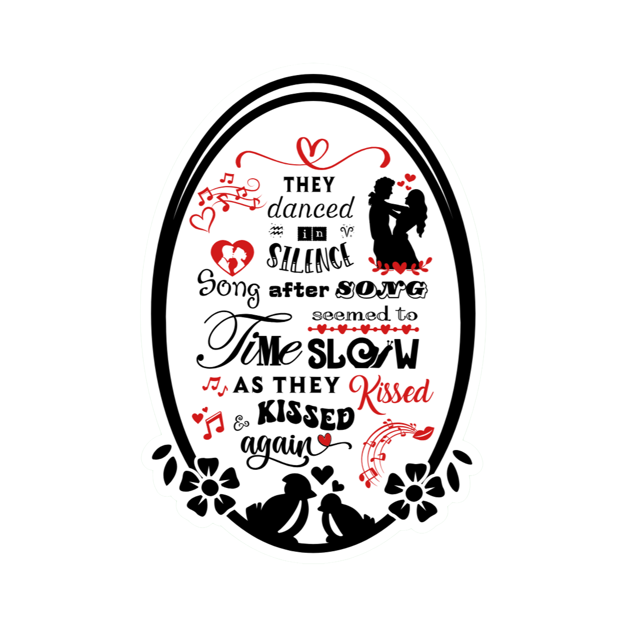 A 2x3 glossy, holographic, white oval sticker features the “Silence” quote from book two in a black‑white‑red design.