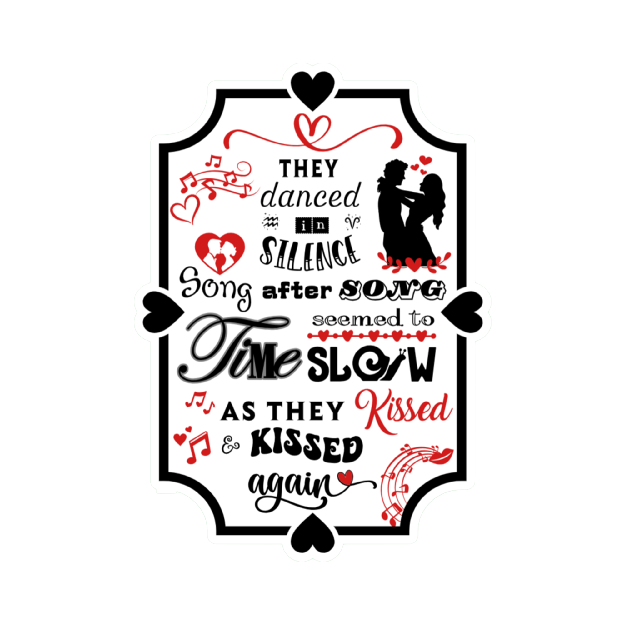 A 2x3 glossy, holographic, white rectangle sticker features the “Silence” quote from book two in a black‑white‑red design.