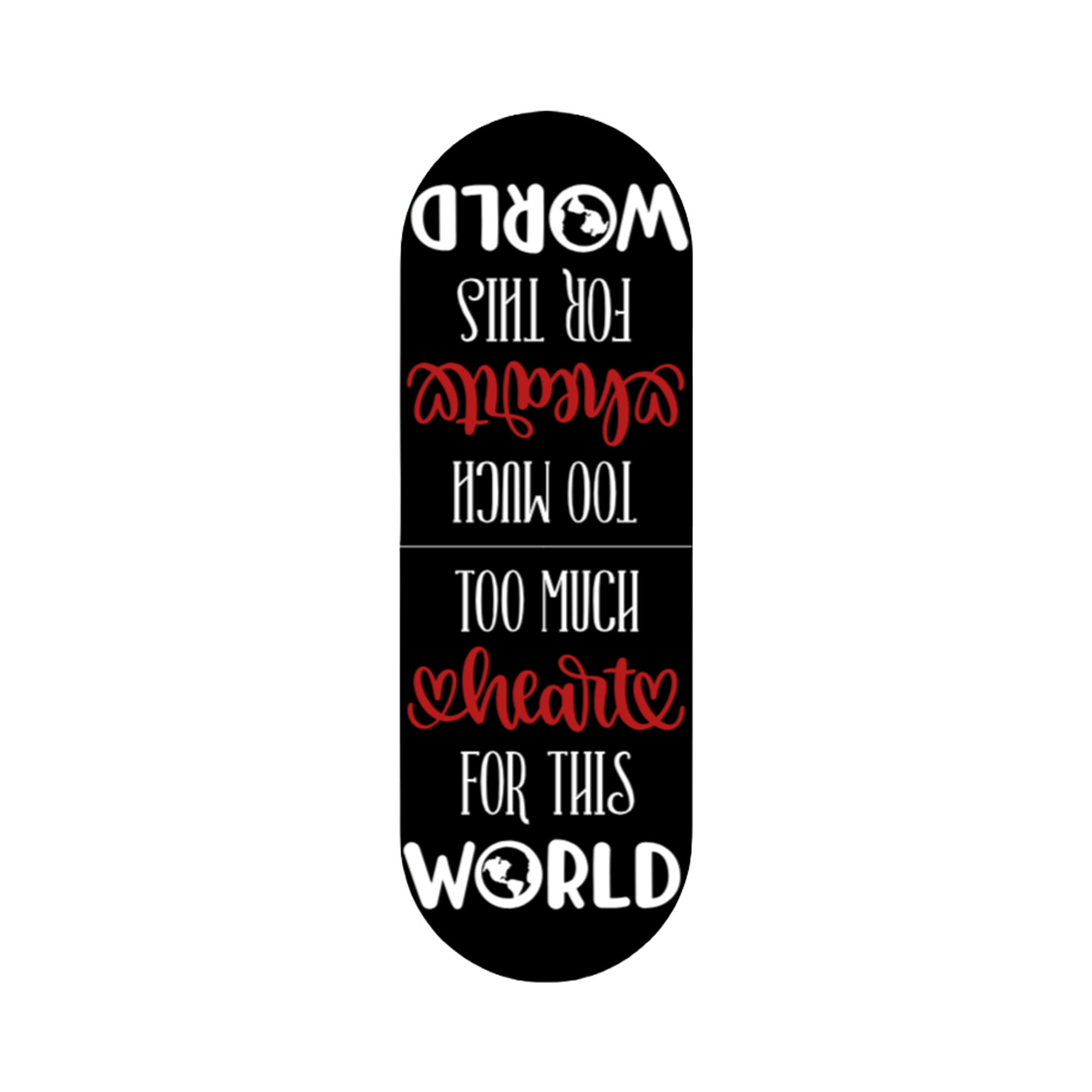Magnetic bookmark "too much heart for this world" in black