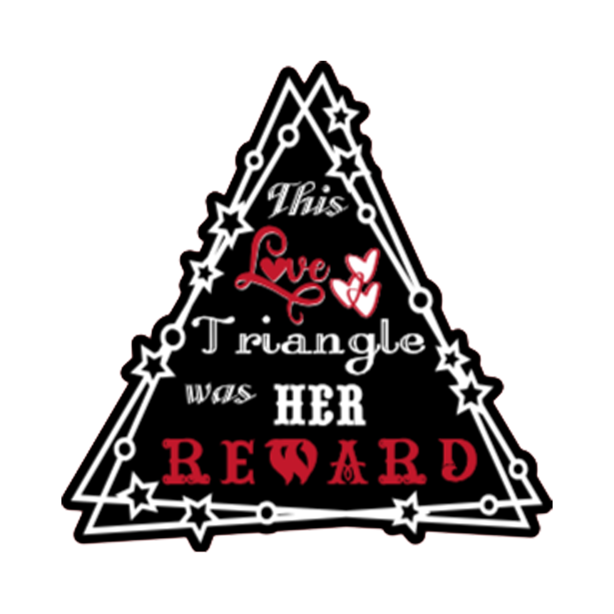 A 3x3 glossy vinyl, black triangle sticker features the “Triangle” quote from book two in a black‑white‑red design.